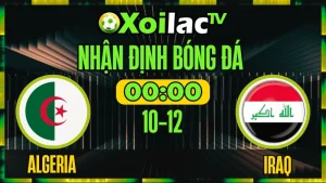 Nhận Định Algeria vs Iraq 10/12 – Soi Kèo FIFA Arab Cup